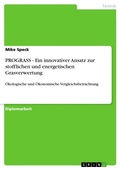 Cover: PROGRASS - Ein innovativer Ansatz zur stofflichen und energetischen Grasverwertung - Grin Verlag