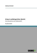 Cover: Krieg in Weltburgerlicher Absicht - Grin Verlag