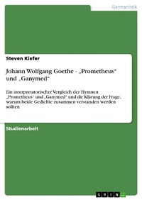 Abbildung von: Johann Wolfgang Goethe - "Prometheus" und "Ganymed" - GRIN Verlag