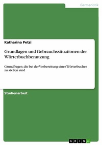 Abbildung von: Grundlagen und Gebrauchssituationen der Wörterbuchbenutzung - GRIN Verlag