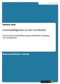 Cover: Gesetzmaessigkeiten in der Geschichte - Grin Verlag