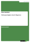 Cover: Mehrsprachigkeit durch Migration - GRIN Verlag