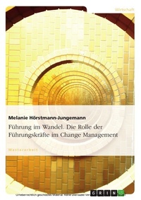 Abbildung von: Führung im Wandel - Die Rolle der Führungskräfte im Change Management - GRIN Verlag