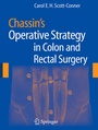 Cover: Chassin's Operative Strategy in Colon and Rectal Surgery - Springer