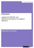 Cover: Aspekte der Zell-Zell- und Zell-Matrix-Interaktion im malignen Melanom - GRIN Verlag