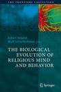 Cover: The Biological Evolution of Religious Mind and Behavior - Springer