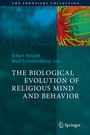 Cover: The Biological Evolution of Religious Mind and Behavior - Springer