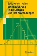 Cover: Eine Einf&uuml;hrung in die Statistik und ihre Anwendungen - Springer
