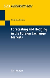 Enlarge image Cover: Forecasting and Hedging in the Foreign Exchange Markets - Springer