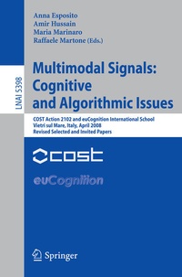 Enlarge image Cover: Multimodal Signals: Cognitive and Algorithmic Issues - Springer