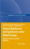 Cover: Tropical Rainforests and Agroforests under Global Change - Springer