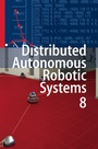 Cover: Distributed Autonomous Robotic Systems 8 - Springer