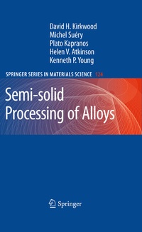 Enlarge image Cover: Semi-solid Processing of Alloys - Springer