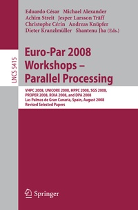 Abbildung von: Euro-Par 2008 Workshops - Parallel Processing - Springer