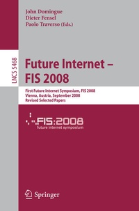 Enlarge image Cover: Future Internet - FIS 2008 - Springer