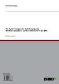 Cover: Die Auswirkungen des Aufschwungs des Windenergiesektors auf den Arbeitsmarkt der BRD - GRIN Verlag