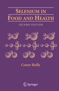 Enlarge image Cover: Selenium in Food and Health - Springer