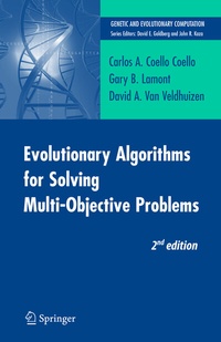 Enlarge image Cover: Evolutionary Algorithms for Solving Multi-Objective Problems - Springer
