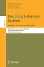 Cover: Designing E-Business Systems. Markets, Services, and Networks - Springer