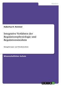 Abbildung von: Integrative Verfahren der Regulationsphysiologie und Regulationsmedizin - Grin Verlag