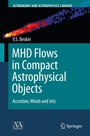 Cover: MHD Flows in Compact Astrophysical Objects - Springer