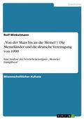 Cover: "Von der Maas bis an die Memel"? Die Memell&auml;nder und die deutsche Vereinigung von 1990 - GRIN Verlag