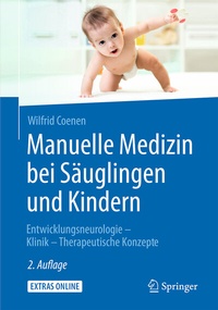 Abbildung von: Manuelle Medizin bei Säuglingen und Kindern - Springer
