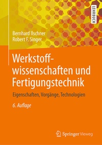 Abbildung von: Werkstoffwissenschaften und Fertigungstechnik - Springer Vieweg