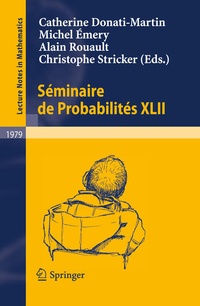 Enlarge image Cover: Séminaire de Probabilités XLII - Springer