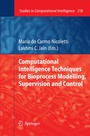 Cover: Computational Intelligence Techniques for Bioprocess Modelling, Supervision and Control - Springer