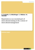 Cover: Repatriation as an essential part of  intercultural training in the context of intercultural management - GRIN Verlag