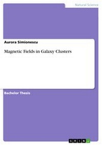 Abbildung von: Magnetic Fields in Galaxy Clusters - GRIN Verlag