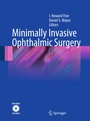 Cover: Minimally Invasive Ophthalmic Surgery - Springer