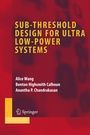 Cover: Sub-threshold Design for Ultra Low-Power Systems - Springer