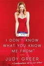 Cover: I Don't Know What You Know Me from - Doubleday Books