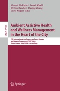 Cover: Ambient Assistive Health and Wellness Management in the Heart of the City - Springer