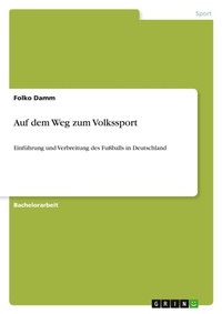Abbildung von: Auf dem Weg zum Volkssport - Grin Verlag