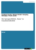 Cover: Die Spengstoffabrik "Tanne" in Clausthal-Zellerfeld - GRIN Verlag