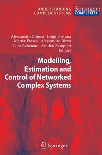 Enlarge image Cover: Modelling, Estimation and Control of Networked Complex Systems - Springer
