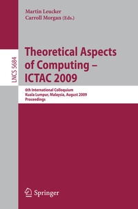 Enlarge image Cover: Theoretical Aspects of Computing - ICTAC 2009 - Springer