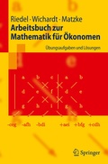 Cover: Arbeitsbuch zur Mathematik f&uuml;r &Ouml;konomen - Springer