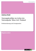 Cover: Nutzungskonflikte im Gebiet des Nationalparks "Khao Sok", Thailand - Grin Verlag