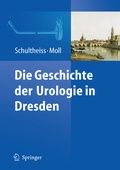 Cover: Die Geschichte der Urologie in Dresden - Springer