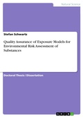 Cover: Quality Assurance of Exposure Models for Environmental Risk Assessment of Substances - GRIN Verlag