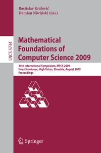 Enlarge image Cover: Mathematical Foundations of Computer Science 2009 - Springer