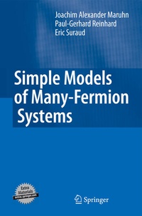 Enlarge image Cover: Simple Models of Many-Fermion Systems - Springer