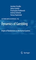 Cover: Dynamics of Gambling: Origins of Randomness in Mechanical Systems - Springer