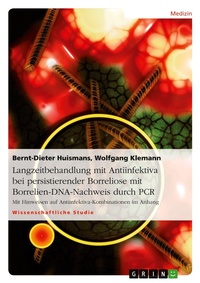 Abbildung von: Langzeitbehandlung mit Antiinfektiva bei persistierender Borreliose mit Borrelien-DNA-Nachweis durch PCR - Grin Verlag
