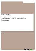 Cover: The legislative role of the European Parliament - GRIN Verlag
