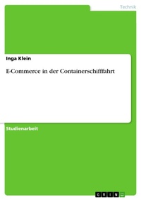 Enlarge image Cover: E-Commerce in der Containerschifffahrt - GRIN Verlag